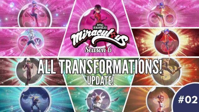 Miraculous | Season 6 | All transformations | Updated | #02