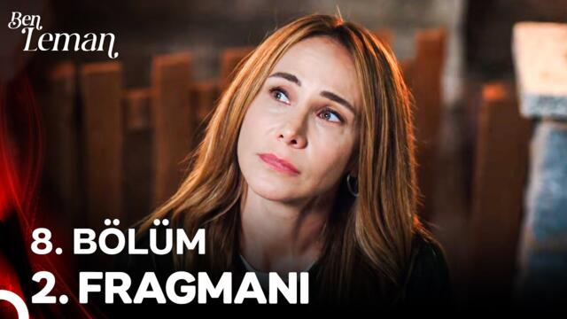 Ben Leman 8. Bölüm 2. Fragmanı | "Yıllar Sonra Aşka İnandım...''