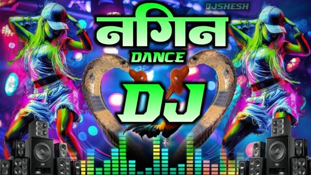 Nagin Dance Dj Remix Song Full Bass Vibration Mix | Nagin DJ Song | Nagin Dj Mix 2026