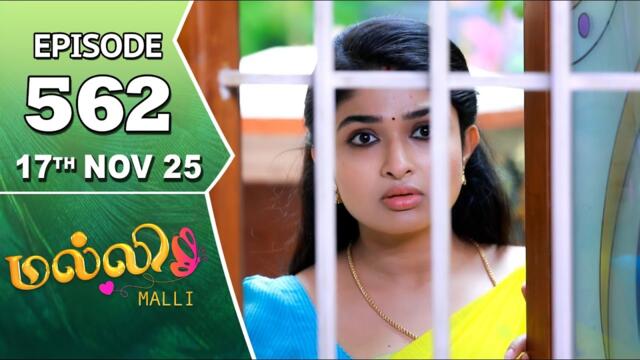 Malli Serial | Episode 562 | 17th Nov 2025 | Nikitha | Vijay | Saregama Dice TV Shows Tamil