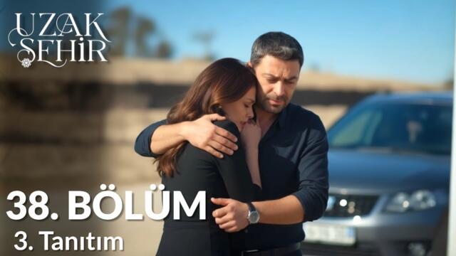 Uzak Sehir Episodio 38 Tráiler 3 | El destino vuelve a ponerlos a prueba.