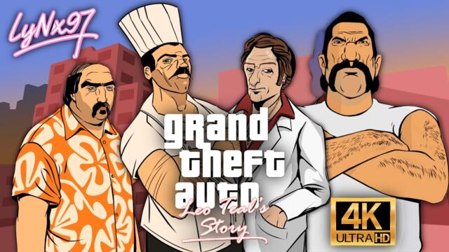 Grand Theft Auto: Leo Teal’s Story – Full Movie (Complete Edition | 4K Gameplay) By LyNx97