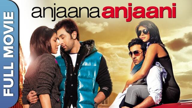 Anjaana Anjaani | Ranbir Kapoor, Priyanka Chopra | Full Romantic Movie