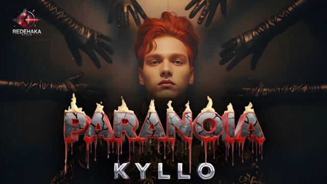 Kyllo - PARANOIA / Кайло - ПАРАНОЯ | Official Video  2025