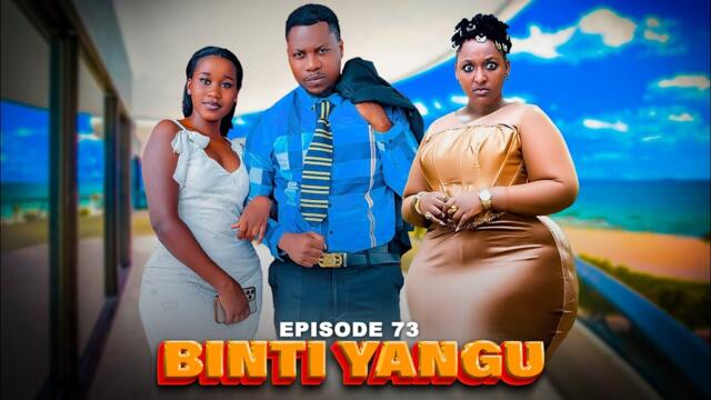 BINTI YANGU Full episode [ 73 ] #love