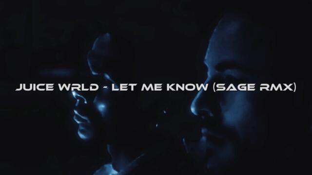 Juice Wrld- Let Me Know (SAGE remix) [wavephonk]