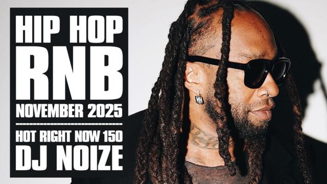 New Hip Hop R&B Songs 2025 Mix November | Hot Right Now #150 | New Rap 2025 Playlist | DJ Noize