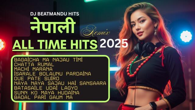 Evergreen Nepali Remix 2025 | DJ BEATMANDU Nonstop Party Mix Vol. 1