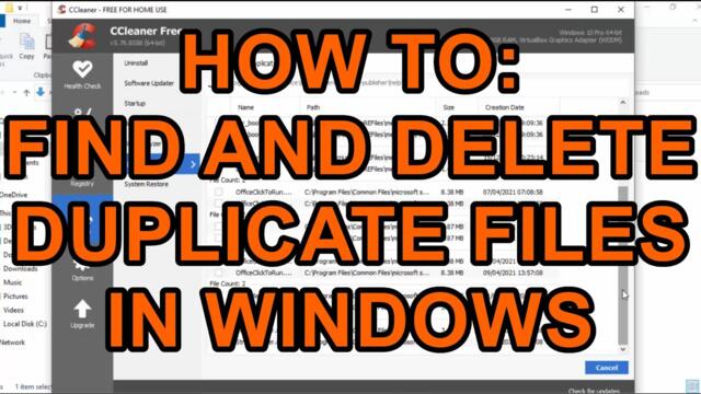 Windows: How to find and delete duplicate files easily