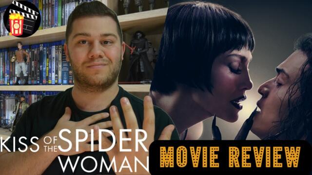 Kiss Of The Spider Woman - Movie Review