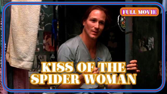 Kiss of the Spider Woman | English Full Movie | Drama