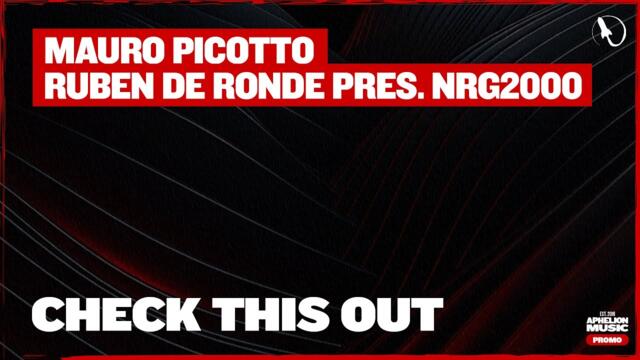 Mauro Picotto & Ruben de Ronde pres. NRG2000 - Check This Out (Extended Mix)