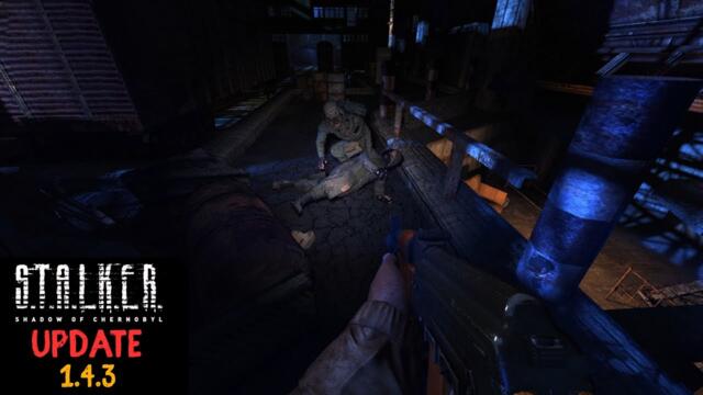 S.T.A.L.K.E.R. Shadow of Chernobyl Update 1.4.3 (4K) Gameplay - Part 3