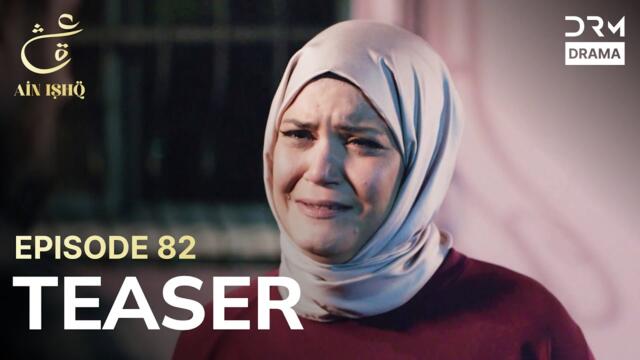 Turkish Drama In Urdu | Ain Ishq | One love | Teaser Episode 82 | UD2O