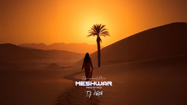 Dj Kantik & Prod By MCD - Meshwar (Original Mix)