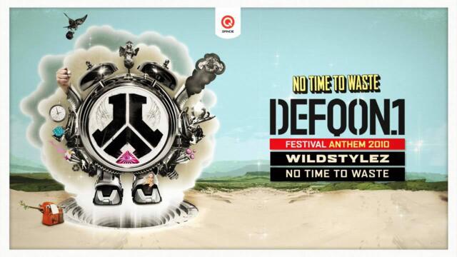 Defqon.1 Festival 2010 | Official Anthem | Wildstylez - No Time To Waste
