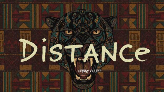 HUGEL x Topic x Arash feat. Daecolm | DISTANCE - REMIX (Afro House 2025) –Andrw Flamez afro house