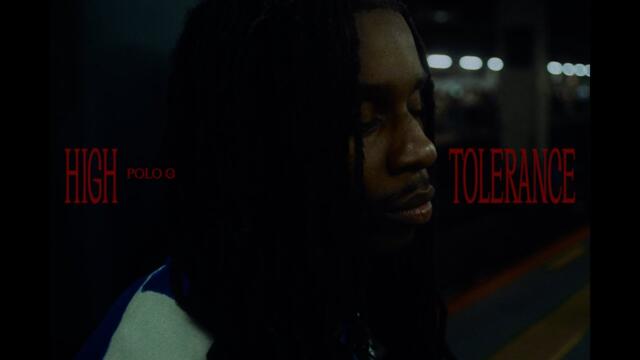 Polo G - High Tolerance (Official Video)