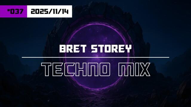 Mix 037 | Peak Time/Driving Techno Mix by Bret Storey
