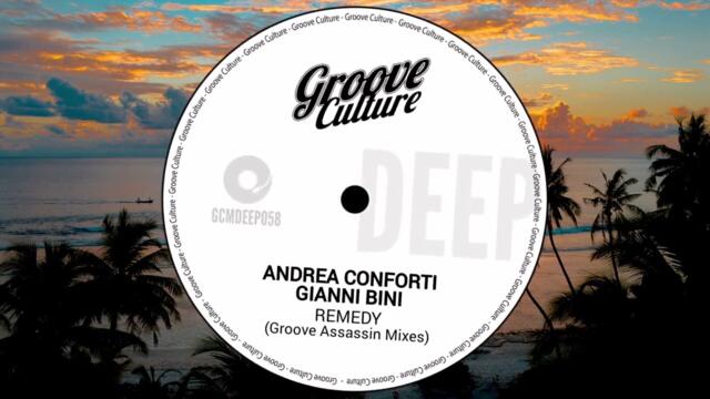 Andrea Conforti, Gianni Bini "Remedy" Groove Assassin Mix EDIT