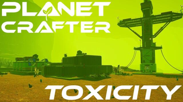Can You Survive This Toxic World? | Planet Crafter TOXICITY DLC | FIRST LOOK