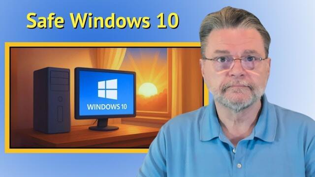 How to Keep Using Windows 10 Safely after Support Ends
