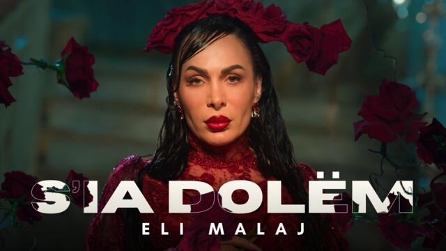Eli Malaj - S’ia Dolëm (Official Music Video)