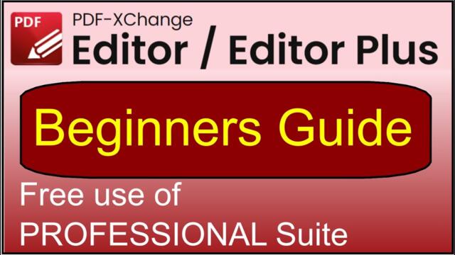 Pdf-Xchange 2024 for beginners - How to use FREE Professional version