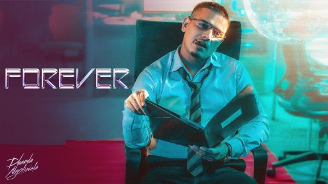 Dhanda Nyoliwala - Forever (Official Music Video)