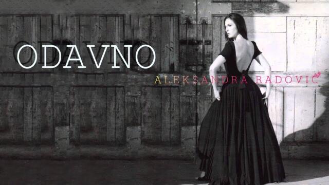 Aleksandra Radovic - Odavno - (Audio 2009)