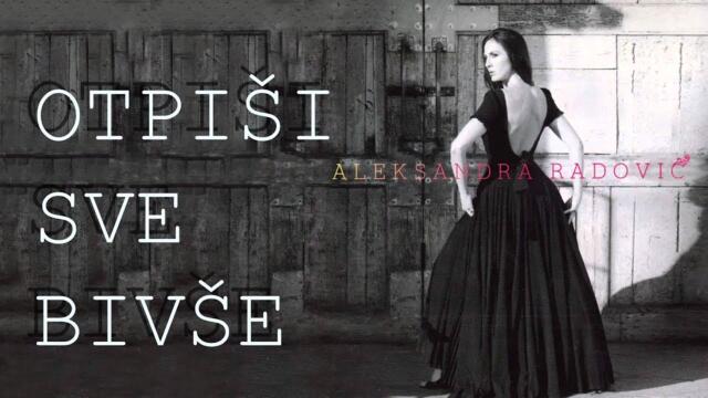 Aleksandra Radovic - Otpisi sve bivse - (Audio 2009)