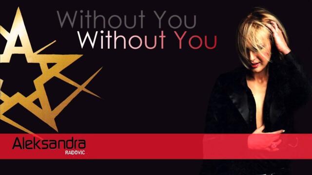 Aleksandra Radovic - Without you - (Audio 2003)