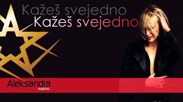 Aleksandra Radovic - Kazes svejedno - (Audio 2003)