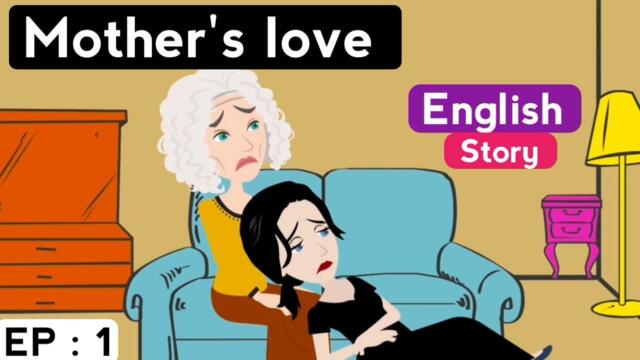 Mother's love part 1 | English learning story with subtitles | Animated stories | English life story