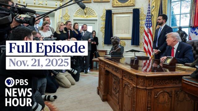 PBS News Hour full episode, Nov. 21, 2025