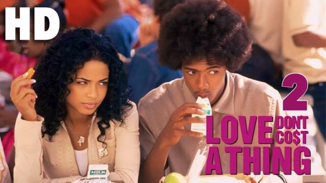 Love Don’t Cost A Thing 2 (Full Movie) HD | Romantic | Comedy | Free Movies | Hollywood Movies |