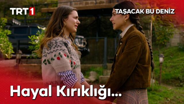 Eleni çok kırgın... - Taşacak Bu Deniz 7. Bölüm @tasacakbudeniztrt