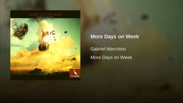 Gabriel Marchisio - More Days on Week