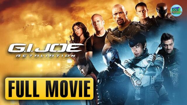 GI Joe: Retaliation | FULL MOVIE | LOL! Throwbacks