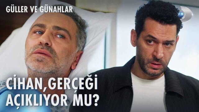 Cihan, Kader'in babasını açıklayacak mı? | Güller ve Günahlar 7. Bölüm