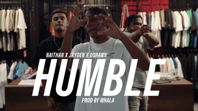 Naithan x Jxyden x Dshawn - HUMBLE (Official Video)