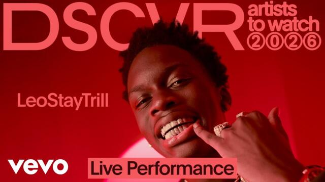 LeoStayTrill, R2 - Patience | Vevo DSCVR Artists to Watch 2026