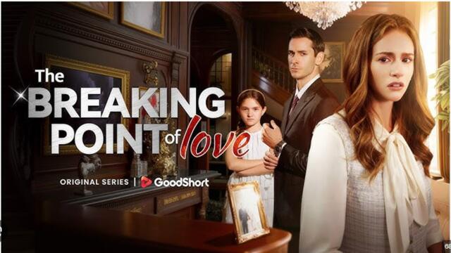 The Breaking Point Of Love Full Movies English Sub