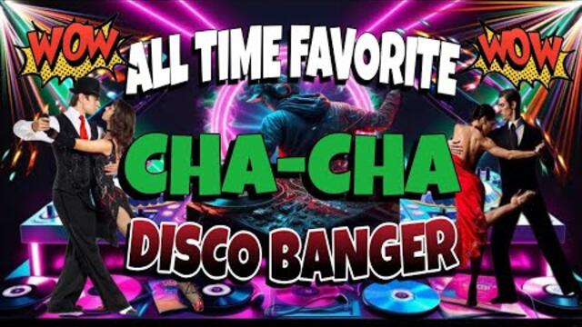 💥ALL TIME FAVORITE NONSTOP CHA-CHA DANCE REMIX💥