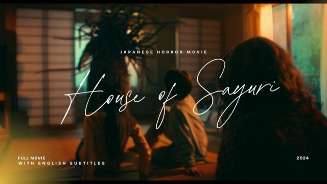 House of Sayuri 2024 full movie with english subtitles
