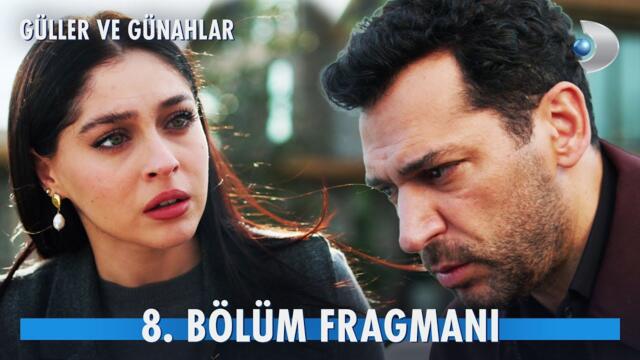 Güller ve Günahlar 8. Bölüm Fragmanı | "Kader'in babasını buldum!"