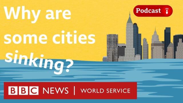 Can we save the sinking cities of New York & Jakarta? - What in the World podcast, BBC World Service