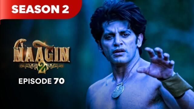 Naagin Drama Serial | Season 2 | EPISODE 70 | Best Drama 2025