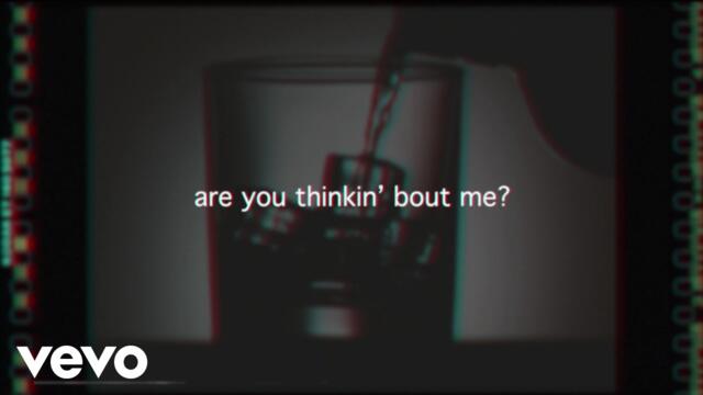 Morgan Wallen - Thinkin' Bout Me (Lyric Video)