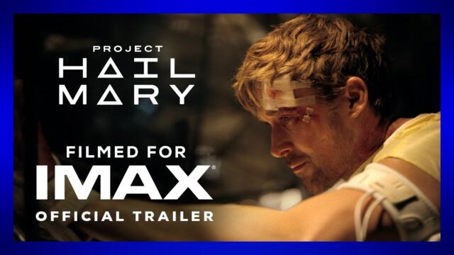 Project Hail Mary | Official Trailer | Filmed For IMAX®